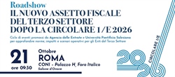 "Il nuovo assetto fiscale del terzo settore dopo la circolare 1/E 2026": il 21 ottobre al CONI l'evento promosso da Agenzia delle Entrate e Università Pontificia Salesiana